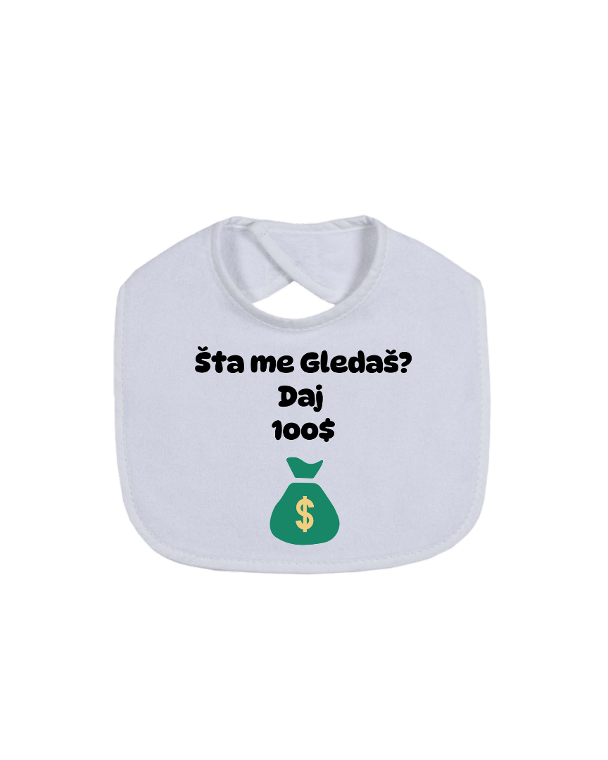 Portikla za bebe - Šta me gledaš? Daj 100$
